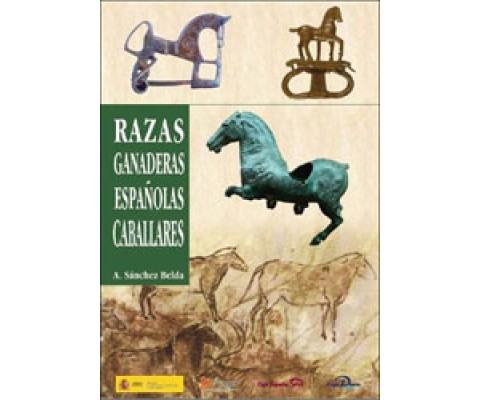 RAZAS GANADERAS ESPAÑOLAS CABALLARES