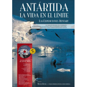 ANTÁRTIDA LA VIDA EN EL LÍMITE, LAS EXPEDICIONES BENTART
