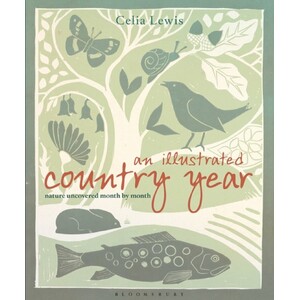 AN ILLUSTRATED COUNTRY YEAR. NATURE UNCOVERED MONTH BY MONTH