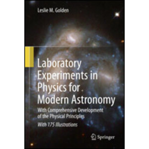LABORATORY EXPERIMENTS IN PHYSICS FOR MODERN ASTRONOMY. WITH COMPREHENSIVE DEVELOPMENT OF THE PHYSICAL PRINCIPLES