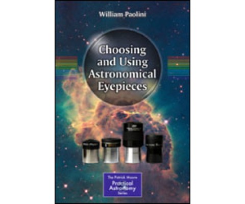 CHOOSING AND USING ASTRONOMICAL EYEPIECES