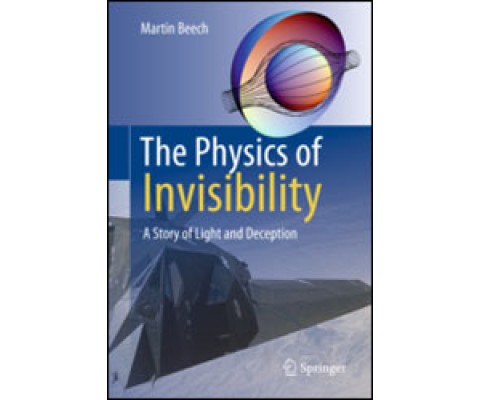THE PHYSICS OF INVISIBILITY. A STORY OF LIGHT AND DECEPTION