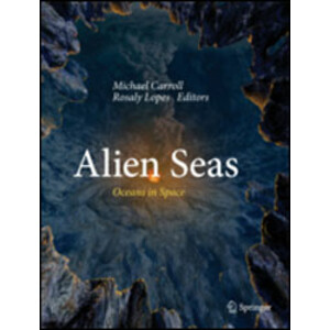 ALIEN SEAS. OCEANS IN SPACE