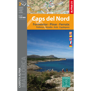MAPA ALPINA 1:25.000. CAPS DEL NORD. FORMENTOR - PINAR - FERRUTX - POLLENÇA - ALCÚDIA - ARTÀ - CAPDEPERA (MAPA I GUIA)