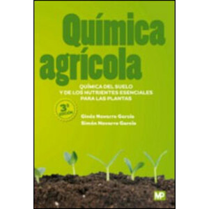 QUÍMICA AGRÍCOLA. QUÍMICA DEL SUELO Y DE LOS NUTRIENTES ESENCIALES PARA LAS PLANTAS