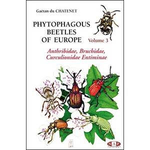 PHYTOPHAGOUS BEETLES OF EUROPE. VOL. 3. ANTHRIBIDAE, BRUCHIDAE, CURCULIONIDAE, ENTIMINAE