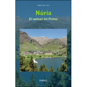 NÚRIA. EL SANTUARI DEL PIRINEU