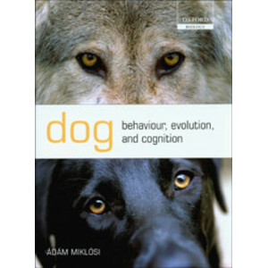 DOG BEHAVIOUR, EVOLUTION, AND COGNITION