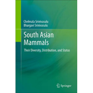 SOUTH ASIAN MAMMALS. THEIR DIVERSITY, DISTRIBUTION, AND STATUS