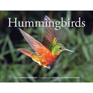 HUMMINGBIRDS. A COMPREHENSIVE NATURAL HISTORY OF NATURE'S SMALLEST BIRD SPECIES