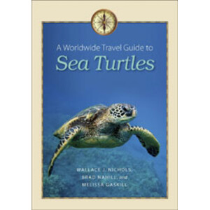 A WORLDWIDE TRAVEL GUIDE TO SEA TURTLES