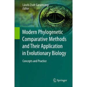 MODERN PHYLOGENETIC COMPARATIVE METHODS AND THEIR APPLICATION IN EVOLUTIONARY BIOLOGY