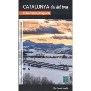 CATALUNYA DES DEL TREN DE BARCELONA A PUIGCERDÀ