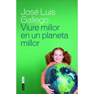 VIURE MILLOR EN UN PLANETA MILLOR