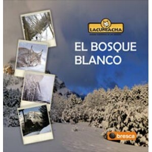 EL BOSQUE BLANCO LACUNIACHA