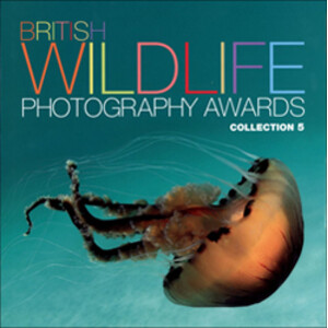 BRITISH WILDLIFE PHOTOGRAPHY AWARDS. COLLECTION 5