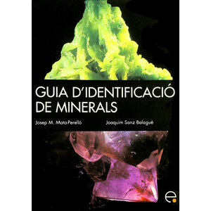 GUIA D'IDENTIFICACIÓ DE MINERALS (PAÏSOS CATALANS I D'ALTRES)