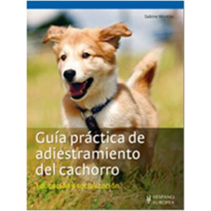 GUÍA PRÁCTICA DE ADIESTRAMIENTO DEL CACHORRO