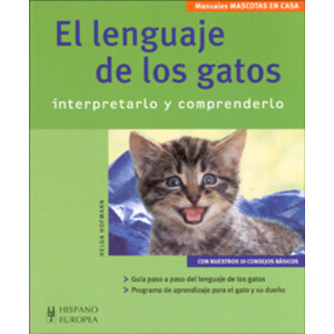 EL LENGUAJE DE LOS GATOS. INTERPRETARLO Y COMPRENDERLO