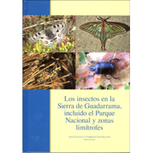 LOS INSECTOS EN LA SIERRA DE GUADARRAMA, INCLUIDO EL PARQUE NACIONAL Y ZONAS LIMÍTROFES