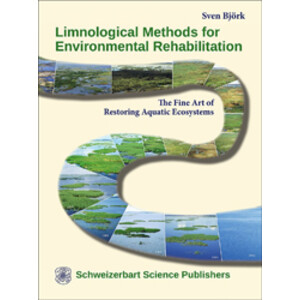LIMNOLOGICAL METHODS FOR ENVIRONMENTAL REHABILITATION. THE FINE ART OF RESTORING AQUATIC ECOSYSTEMS
