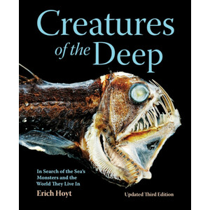 CREATURES OF THE DEEP. IN SEARCH OF THE SEA'S MONSTERS AND THE WORLD THEY LIVE IN