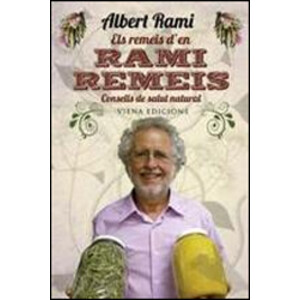 ELS REMEIS D'EN RAMI REMEIS. CONSELLS DE SALUT NATURAL