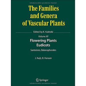 THE FAMILIES AND GENERA OF VASCULAR PLANTS. VOLUME XII . FLOWERING PLANTS EUDICOTS SANTALALES, BALANOPHORALES