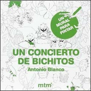CONCIERTO DE BICHITOS, UN MURAL PARA PINTAR