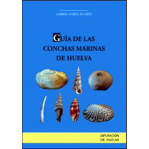 GUÍA DE LAS CONCHAS MARINAS DE HUELVA