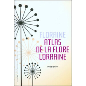 ATLAS DE LA FLORE LORRAINE