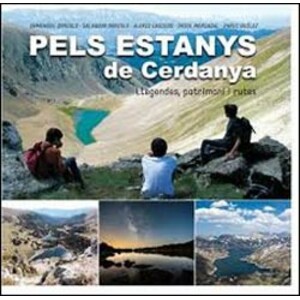 PELS ESTANYS DE CERDANYA. LLEGENDES, PATRIMONI I RUTES