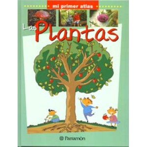 PLANTAS. MI PRIMER ATLAS
