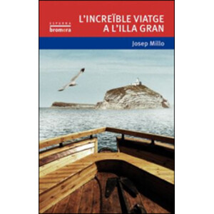 L'INCREÏBLE VIATGE A L'ILLA GRAN