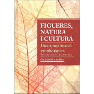 FIGUERES NATURA I CULTURA.  UNA APROXIMACIÓ ETNOBOTÀNICA
