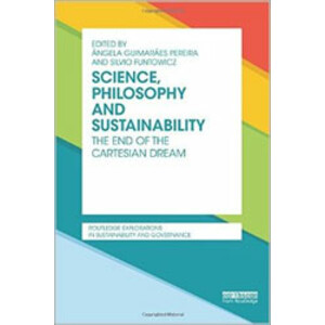 SCIENCE, PHILOSOPHY AND SUSTAINABILITY: THE END OF THE CARTESIAN DREAM