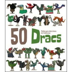 50 DRACS. PETITA GUIA DELS DRACS DE CATALUNYA