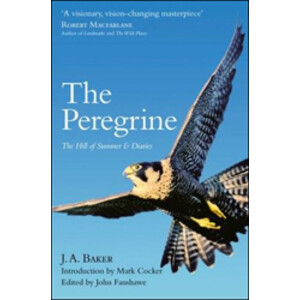 THE PEREGRINE, THE HILL OF SUMMER &AMP; DIARIES. THE COMPLETE WORKS OF J.A. BAKER