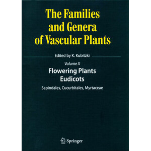 THE FAMILIES AND GENERA OF VASCULAR PLANTS, VOLUME X.  SAPINDALES, CUCURBITALES, MYRTACEAE