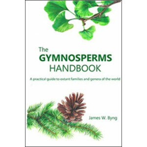 THE GYMNOSPERMS HANDBOOK. A PRACTICAL GUIDE TO EXTANT FAMILIES AND GENERA OF THE WORLD