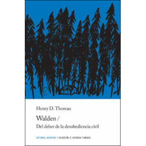 WALDEN / DEL DEBER DE LA DESOBEDIENCIA CIVIL