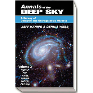 ANNALS OF THE DEEP SKY. A SURVEY OF GALACTIC AND EXTRAGALACTIC OBJECTS. VOL 2: AQUILA, ARA, ARIES, AURIGA, BOÖTES, CAELUM