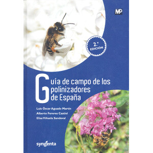GUÍA DE CAMPO DE LOS POLINIZADORES DE ESPAÑA