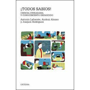 ¡TODOS SABIOS! CIENCIA CIUDADANA Y CONOCIMIENTO EXPANDIDO