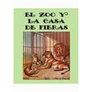 EL ZOO Y LA CASA DE FIERAS