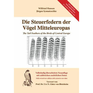 DIE STEUERFEDERN DEL VÖGEL MITTELEUROPAS/THE TAIL FEATHERS OF THE BIRDS OF CENTRAL EUROPE
