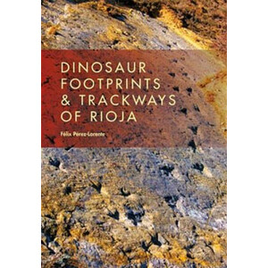 DINOSAUR FOOTPRINTS AND TRACKWAYS OF LA RIOJA