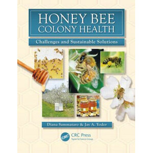 HONEY BEE. COLONY HEALTH. CHALLENGES AND SUSTAINABLE SOLUTIONS