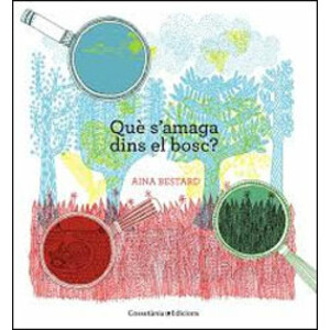 QUÈ S'AMAGA DINS EL BOSC?