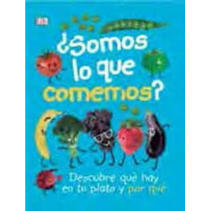 ¿SOMOS LO QUE COMEMOS?
